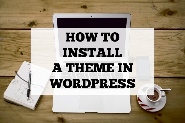 how-to-install-a-theme-in-wordpress-video