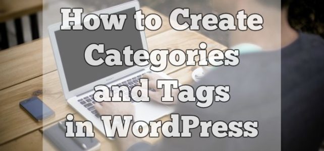 How to Create Categories and Tags in WordPress (Video) How to Create Categories and Tags in WordPress (Video)